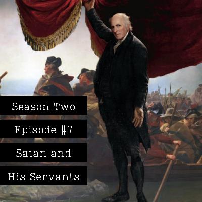 7. Satan and His Servants 7. Satan and His Servants