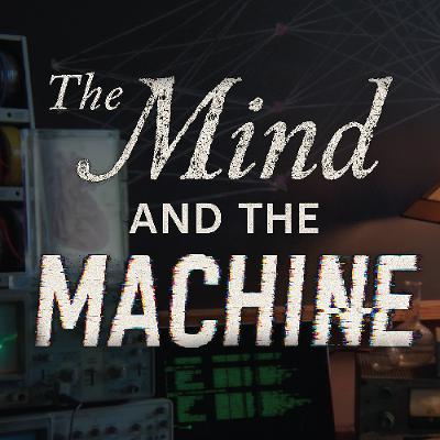 How Minds Know  - Mind and Machine Episode 3