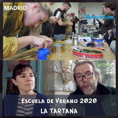 24# Escuela de Verano 2020 LA TARTANA - Madrid.