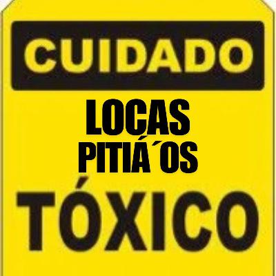 t2 cap 92. Locas, Tóxicos y Pitiá´os #puisss