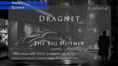 Dragnet: The Big Mother (Video Theater 290)