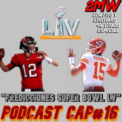 2MW CAP#16 “PREDICCIÓN Y ANÁLISIS DEL SUPER BOWL LV” FT. Mateo 2MW CAP#16 “PREDICCIÓN Y ANÁLISIS DEL SUPER BOWL LV” FT. Mateo
