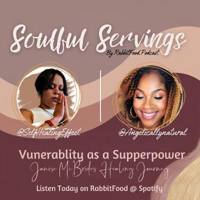 Vulnerability as a Superpower; Jenise McBride’s Healing Journey Vulnerability as a Superpower; Jenise McBride’s Healing Journey