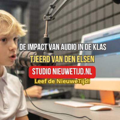 NieuweTijd Podcast - De impact van audio in de klas