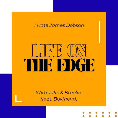 Episode 39: Life on the Edge