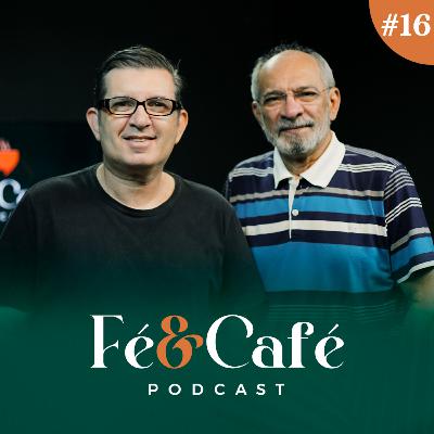 Fé e Café PodCast - #16