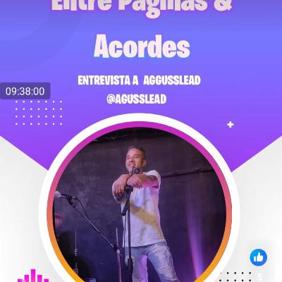 ENTRE PAGINAS Y ACORDES: Entrevista con Agguslead, compositor ecuatoriano