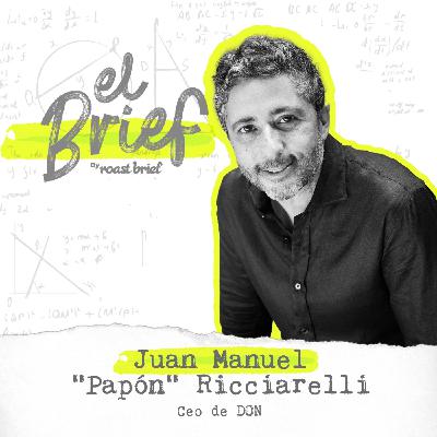 T3 E68 – Juan Manuel "Papón" Ricciarelli, fundador y CEO de Don T3 E68 – Juan Manuel "Papón" Ricciarelli, fundador y CEO de Don