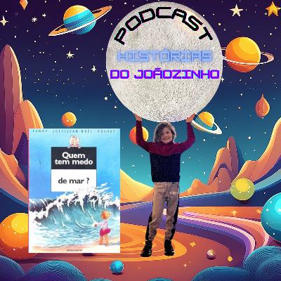 Episódio #83 - Quem Tem Medo De Mar?