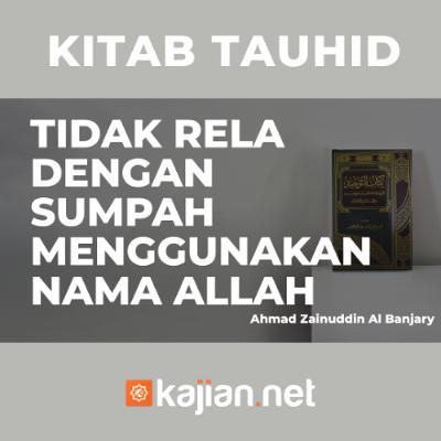 Tidak Rela dengan Sumpah menggunakan Nama Allah - Ustadz Ahmad Zainuddin Al-Banjar Tidak Rela dengan Sumpah menggunakan Nama Allah - Ustadz Ahmad Zainuddin Al-Banjar