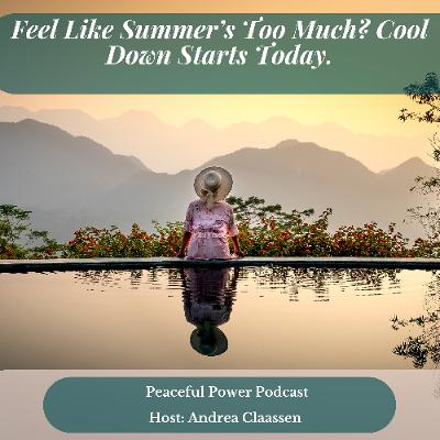 Feel Like Summer’s Too Much? Cool Down Starts Today.