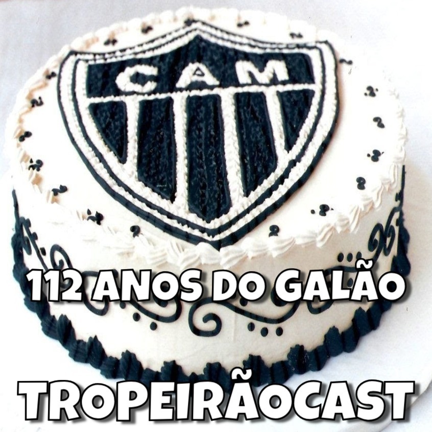 TropeirãoCast - Futebol mineiro, boa prosa e um prato de tropeiro