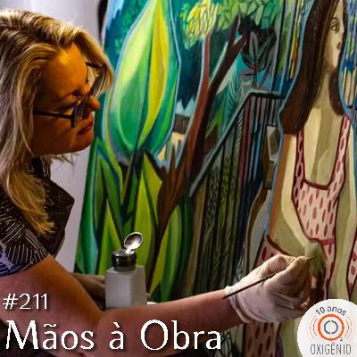 #211 – Mãos à Obra – Ep. 2