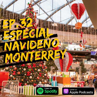 EP.32 Especial Navideño Regio.