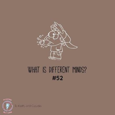 What is Different Minds? What is Different Minds?