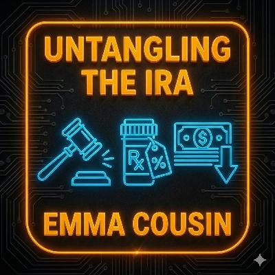Untangling the IRA with Emma Cousin