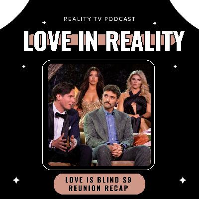 Love Is Blind Season 9 Reunion Recap & Review