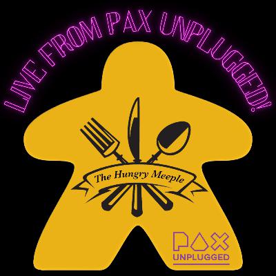 Live from PAX Unplugged 2023!