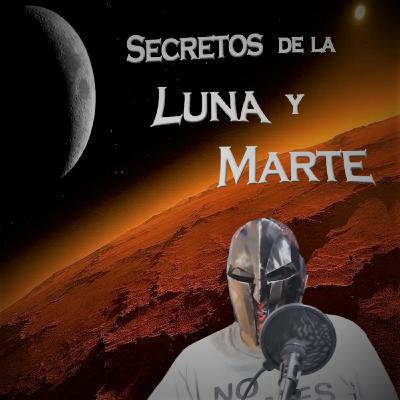 Los secretos de la Luna y Marte: la Conspiración