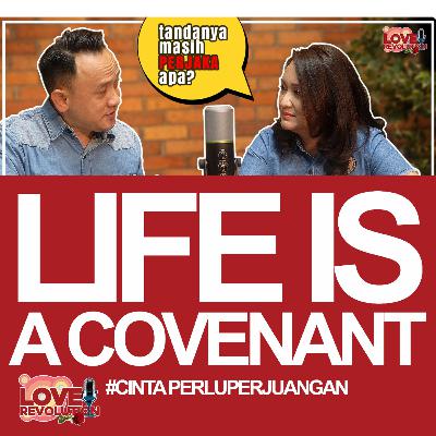 Episode 2 - Life is a Covenant