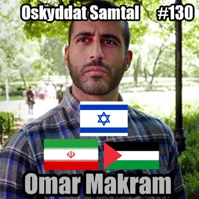 130. Iran, Israel & Greta Thunberg - Omar Makram
