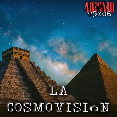 COSMOVISIÓN COSMOVISIÓN
