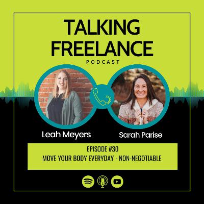 Episode #30 - Move Your Body Everyday - Non-Negotiable
