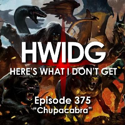 Episode 375 - Chupacabra