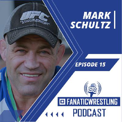 Fanatic Wrestling 015: Mark Schultz