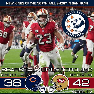 Week Seventeen Review - Bears Come Up Short in Shootout With the 49ers