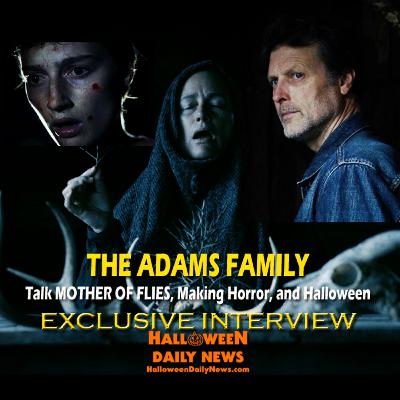 Zelda Adams, Toby Poser, John Adams Talk MOTHER OF FLIES, Making Horror, and Halloween