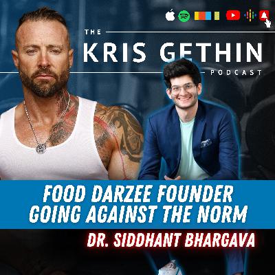 180. Food Darzee Founder Going Against the Norm Dr. Siddhant Bhargava
