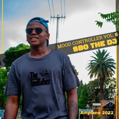 Sbo_Wamanje Mood Controller Amapiano 2022 Mix