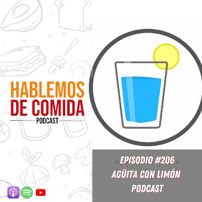 #206: Agũita con Limon