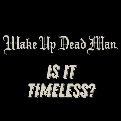 WAKE UP DEAD MAN Movie Discussion | Is It Timeless? | *SPOILERS WAKE UP DEAD MAN Movie Discussion | Is It Timeless? | *SPOILERS