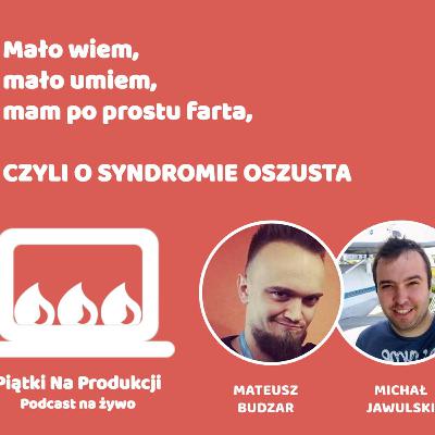 #6 Mało wiem, mam po prostu farta, czyli o syndromie oszusta z Anitą Przybył
