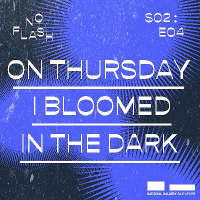 THIRD EYE | On Thursday I Bloomed in the Dark by Lisabelle Tay THIRD EYE | On Thursday I Bloomed in the Dark by Lisabelle Tay