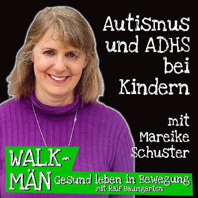 Autismus und ADHS bei Kindern – mit Mareike Schuster