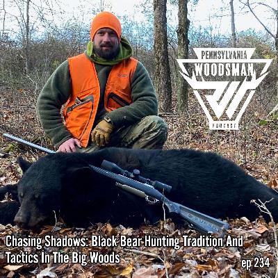 Pennsylvania Woodsman - Black Bear Hunting Tradition and Tactics in the Big Woods