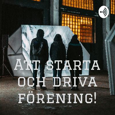 1. Att starta och driva förening - Varför en förening?