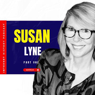 211. Susan Lyne Part 1