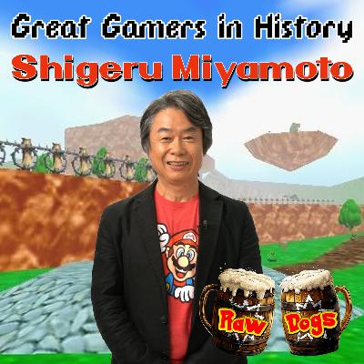 115 - Shigeru Miyamoto: Great Gamers in History