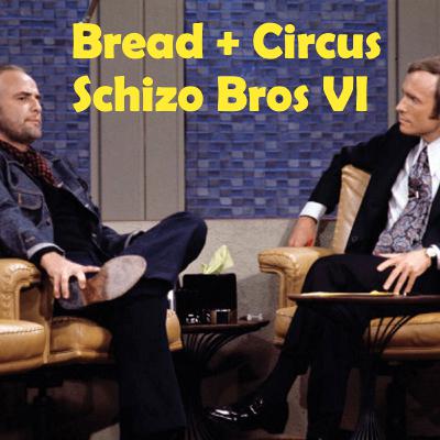 Schizo Bros VI (NBA's French Spiderman, Organ Trade, Sports Colors, Death Wishes) Schizo Bros VI (NBA's French Spiderman, Organ Trade, Sports Colors, Death Wishes)