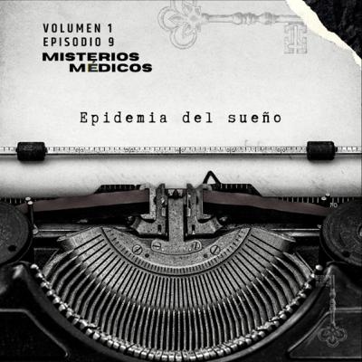 La epidemia del sueño en el siglo XX