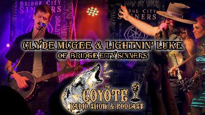 Clyde McGee & Lightnin' Luke of Bridge City Sinners - Episode #144 Clyde McGee & Lightnin' Luke of Bridge City Sinners - Episode #144
