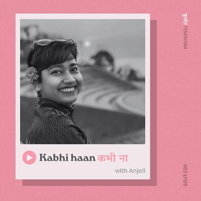 Kabhi Haan Kabhi Na