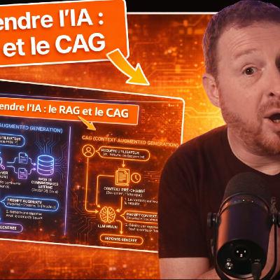 Comprendre l'IA : le RAG et le CAG Comprendre l'IA : le RAG et le CAG