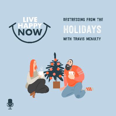 Destressing From the Holidays With Travis McNulty