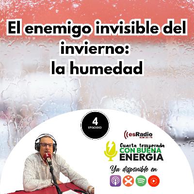 El enemigo invisible del invierno: la humedad