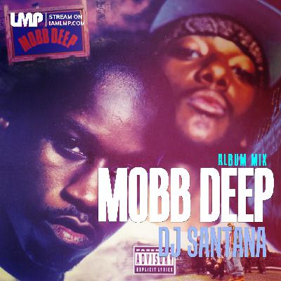Mobb Deep The Infamous Album Mix | DJ Santana